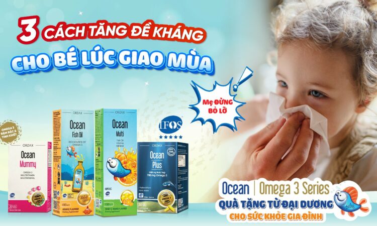 3 cách tăng đề kháng cho trẻ lúc giao mùa