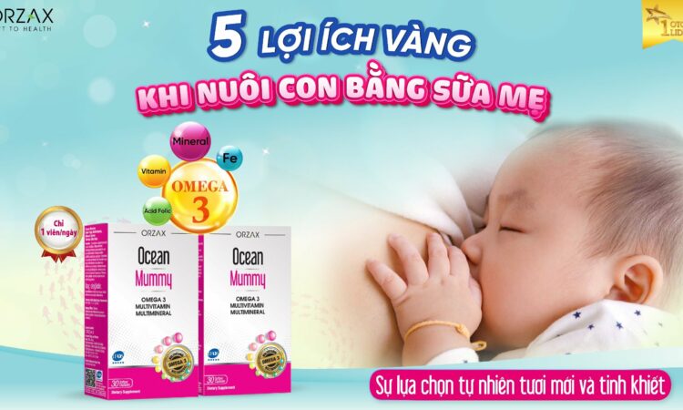 5 LỢI ÍCH VÀNG KHI NUÔI CON BẰNG SỮA MẸ