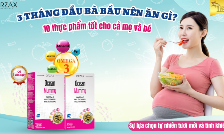 3 tháng đầu thai kỳ bà bầu nên ăn gì 10 thực phẩm tốt cho cả mẹ và bé